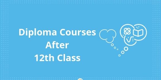 Diploma-Courses-after-12-Embibe (1)